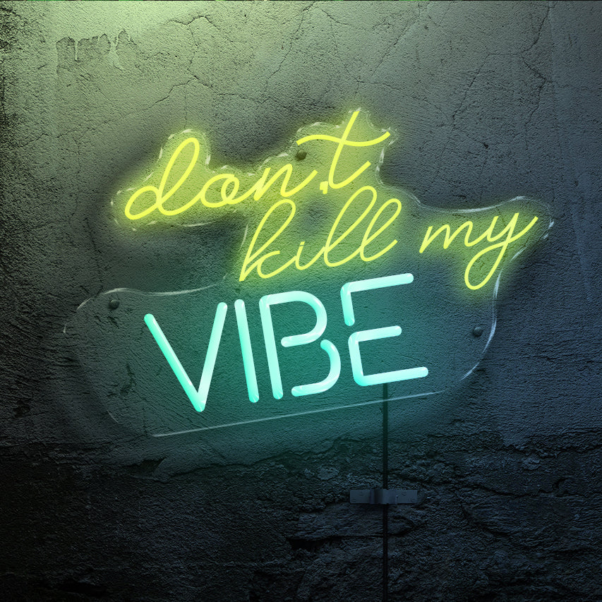 Scribble Neons LED Neon Signage Don't Kill My Vibe